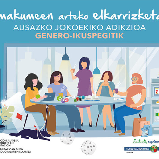 EMAKUMEEN ARTEKO ELKARRIZKETAK: Ausazko Jokoekiko adikzioa genero-ikuspegitik
