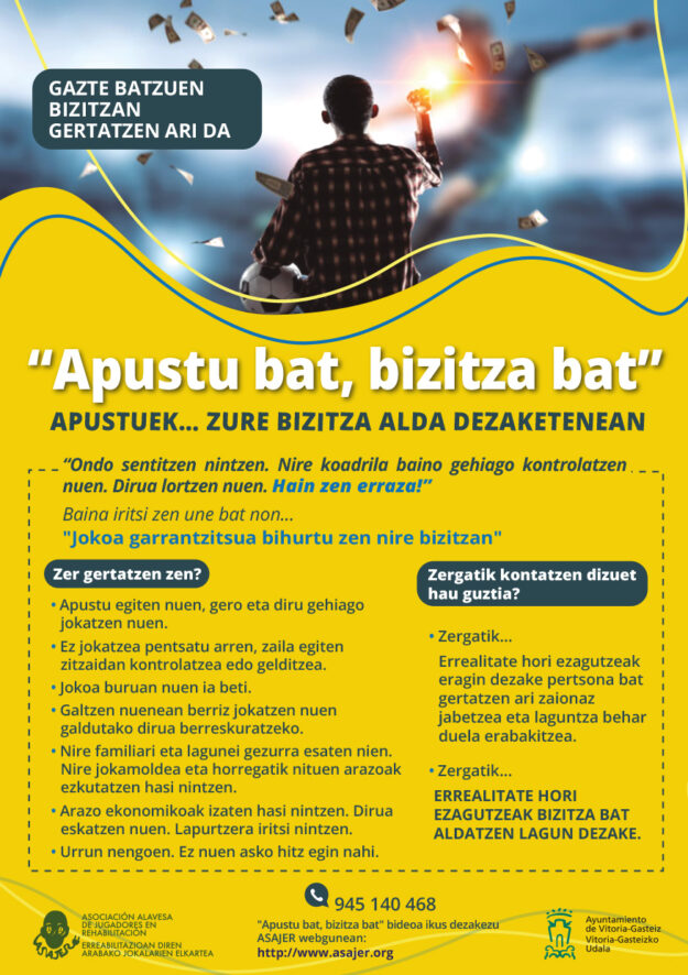 “Apustu bat, bizitza bat”
