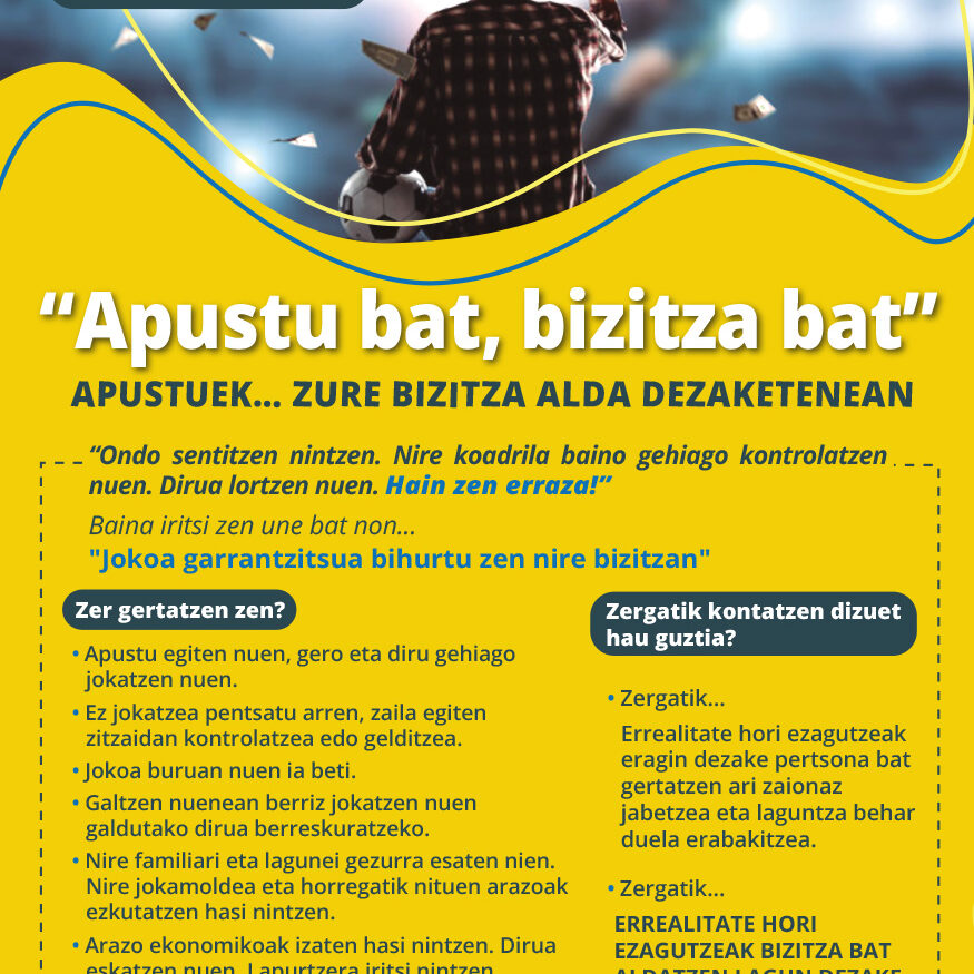 “Apustu bat, bizitza bat”